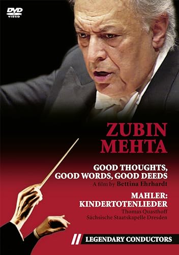 Zubin Mehta - Good Thoughts, good Words, good Deeds (Legendary Conductors) von Arthaus Musik