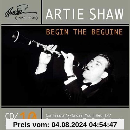 Begin the Beguine 1909-2004 von Artie Shaw