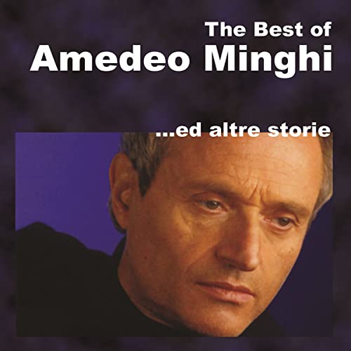 The Best of Amedeo Minghi ed Altre Storie von Artists & Acts (Universal Music)