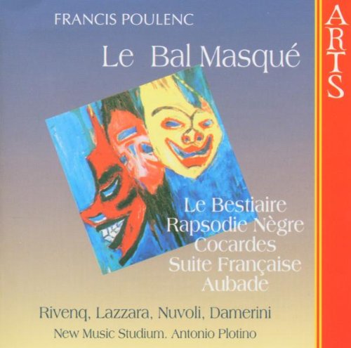 Le Bal Masque / Le Bestiaire / RapsodieNegre / Cocardes / Aubade / Suite Francaise von Arts (H'Art)