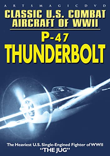 Classic Us Combat Aircraft Wwii: P-47 Thunderbolt [DVD] [Region 1] [NTSC] [US Import] von Arts Magic