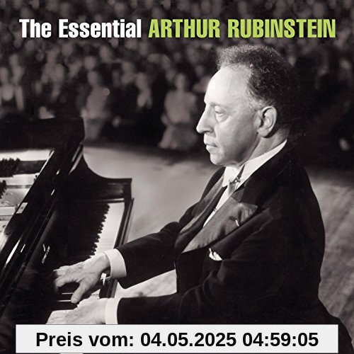 The Essential Arthur Rubinstein The Essential Arthur Rubinstein von Artur Rubinstein