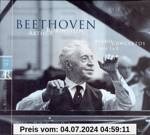 The Rubinstein Collection Vol. 77 (Beethoven: Klavierkonzerte Nr. 1-2) von Artur Rubinstein