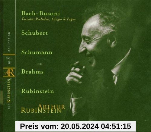 The Rubinstein Collection Vol. 8 (Bach-Busoni, Schubert, Schumann, Brahms, Rubinstein) von Artur Rubinstein