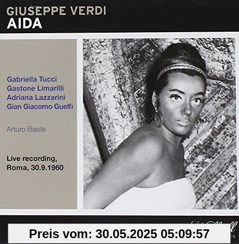Aida: Tucci-Limrilli-Lazzarini-Guelfi Ro von Arturo Basile