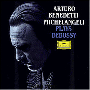 Benedetti Michelangeli spielt Debussy von Arturo Benedetti Michelangeli