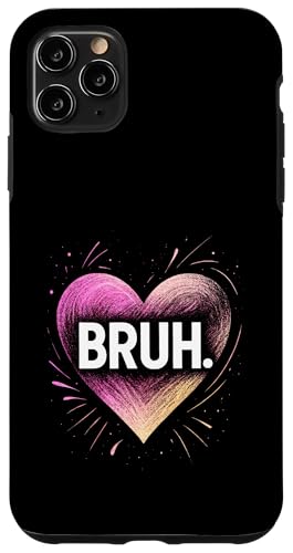 Bruh - Meme Lustiges Humor Herz Symbol Teen Bruh Hülle für iPhone 11 Pro Max Bruh - Meme Lustiges Humor Herz Symbol Teen Bruh Hülle für iPhone 11 Pro Max von Artwork