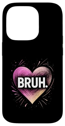 Bruh - Meme Lustiges Humor Herz Symbol Teen Bruh Hülle für iPhone 14 Pro Bruh - Meme Lustiges Humor Herz Symbol Teen Bruh Hülle für iPhone 14 Pro von Artwork
