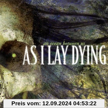 An Ocean Between Us von As I Lay Dying