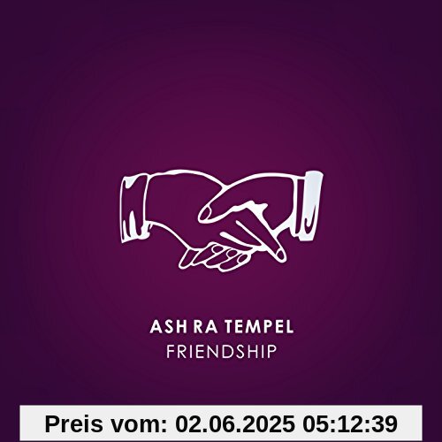 Friendship Friendship von Ash Ra Tempel