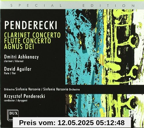 Penderecki: Klarinettenkonzert / Flötenkonzert / Agnus Dei Penderecki: Klarinettenkonzert / Flötenkonzert / Agnus Dei von Ashkenazy