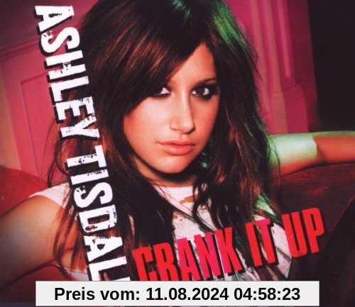 Crank It Up (inkl. 2 brandneuen Songs) von Ashley Tisdale