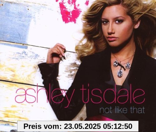 Not Like That von Ashley Tisdale