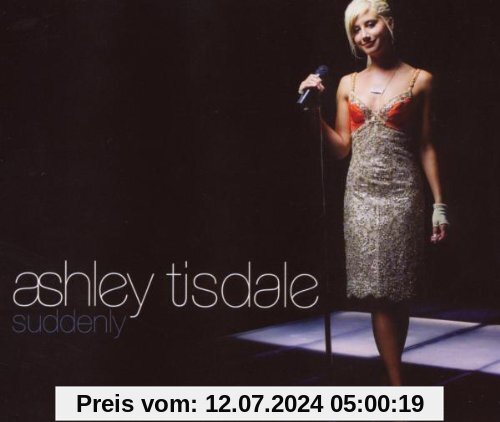 Suddenly (+ brandneue Songs) von Ashley Tisdale