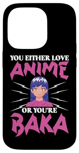 Entweder liebst du Anime oder du bist Baka Hülle für iPhone 14 Pro Entweder liebst du Anime oder du bist Baka Hülle für iPhone 14 Pro von Asian And Japanese Art And Entertainment