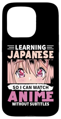 Japanisch lernen, damit ich Anime ohne Untertitel sehen kann Hülle für iPhone 15 Pro von Asian And Japanese Art And Entertainment