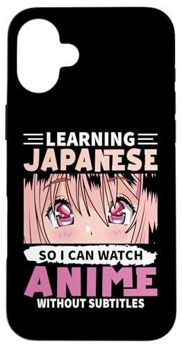 Japanisch lernen, damit ich Anime ohne Untertitel sehen kann Hülle für iPhone 16 Plus Japanisch lernen, damit ich Anime ohne Untertitel sehen kann Hülle für iPhone 16 Plus von Asian And Japanese Art And Entertainment