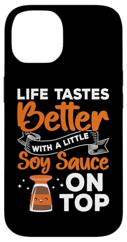Das Leben schmeckt besser mit ein wenig Sojasauce oben Hülle für iPhone 14 Das Leben schmeckt besser mit ein wenig Sojasauce oben Hülle für iPhone 14 von Asian And Japanese Food Loving Designs