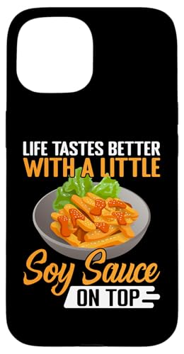 Das Leben schmeckt besser mit ein wenig Sojasauce oben Hülle für iPhone 15 Das Leben schmeckt besser mit ein wenig Sojasauce oben Hülle für iPhone 15 von Asian And Japanese Food Loving Designs