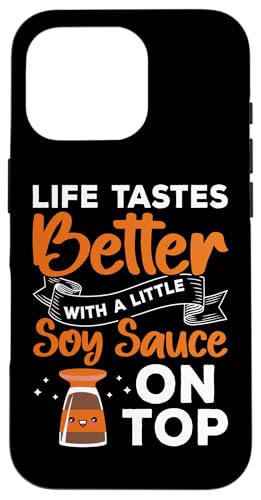 Das Leben schmeckt besser mit ein wenig Sojasauce oben Hülle für iPhone 16 Pro von Asian And Japanese Food Loving Designs