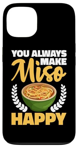Du machst Miso immer glücklich Hülle für iPhone 13 Du machst Miso immer glücklich Hülle für iPhone 13 von Asian And Japanese Food Loving Designs