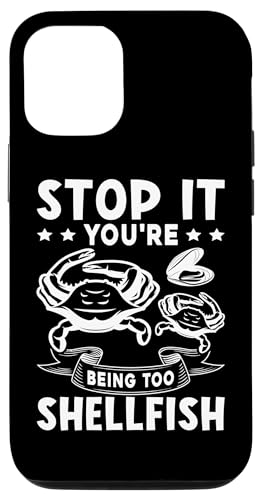Hör auf, du bist zu Schalentier Hülle für iPhone 12/12 Pro Hör auf, du bist zu Schalentier Hülle für iPhone 12/12 Pro von Asian And Japanese Food Loving Designs