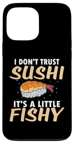 Ich traue Sushi nicht - es ist ein bisschen faul Hülle für iPhone 13 Pro Max Ich traue Sushi nicht - es ist ein bisschen faul Hülle für iPhone 13 Pro Max von Asian And Japanese Food Loving Designs