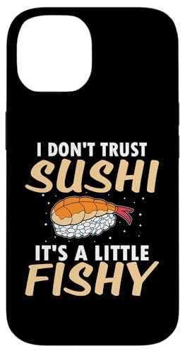 Ich traue Sushi nicht - es ist ein bisschen faul Hülle für iPhone 14 Ich traue Sushi nicht - es ist ein bisschen faul Hülle für iPhone 14 von Asian And Japanese Food Loving Designs