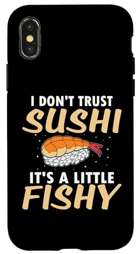 Ich traue Sushi nicht - es ist ein bisschen faul Hülle für iPhone X/XS Ich traue Sushi nicht - es ist ein bisschen faul Hülle für iPhone X/XS von Asian And Japanese Food Loving Designs