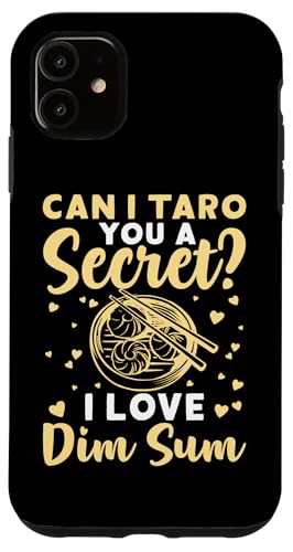 Kann ich dir ein Geheimnis taro geben? Ich liebe Dim Sum Hülle für iPhone 11 Kann ich dir ein Geheimnis taro geben? Ich liebe Dim Sum Hülle für iPhone 11 von Asian And Japanese Food Loving Designs