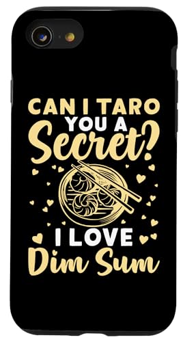 Kann ich dir ein Geheimnis taro geben? Ich liebe Dim Sum Hülle für iPhone SE (2020) / 7 / 8 von Asian And Japanese Food Loving Designs