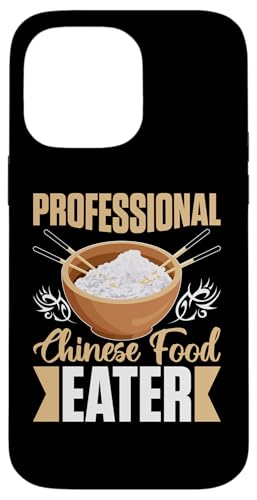 Professioneller chinesischer Esser Asiatische Lebensmittel Hülle für iPhone 14 Pro Max Professioneller chinesischer Esser Asiatische Lebensmittel Hülle für iPhone 14 Pro Max von Asian And Japanese Food Loving Designs