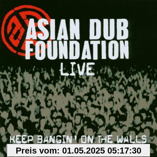 Keep Bangin' on the Walls-Li Keep Bangin' on the Walls-Li von Asian Dub Foundation