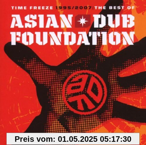 Time Freeze: the Best of Time Freeze: the Best of von Asian Dub Foundation
