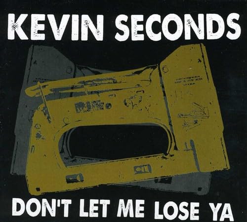 Kevin Seconds - Don't Let Me Lose Ya von Asian Man