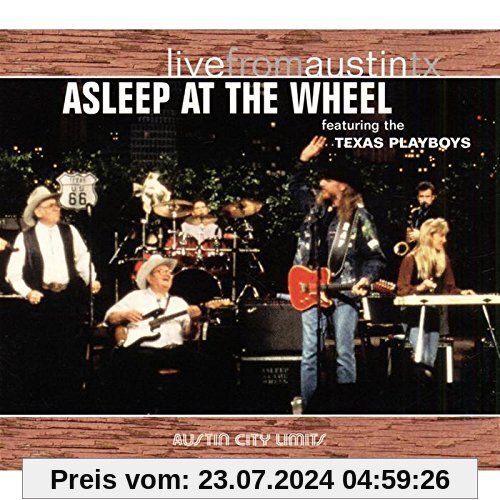 Live from Austin Tx von Asleep at the Wheel