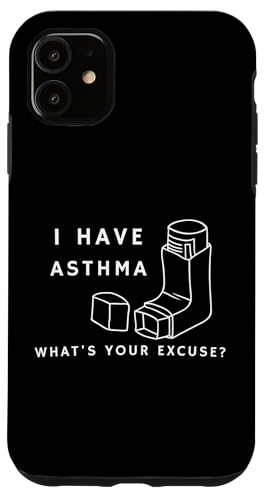 Asthma What's Your Excuse? Lustiger Asthma-Inhalator Hülle für iPhone 11 von Asthma What's Your Excuse? Funny Asthma Inhaler