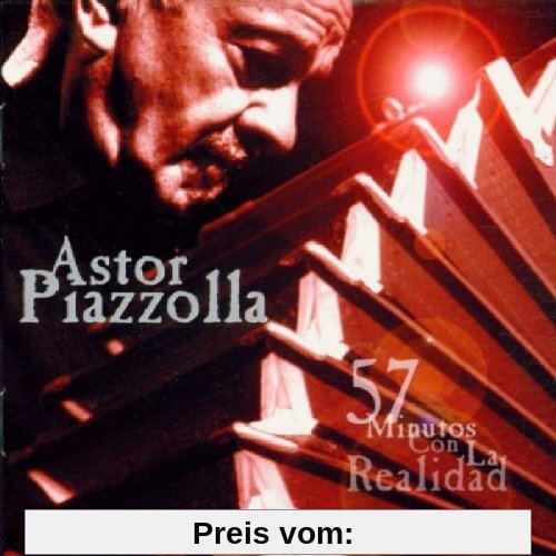 57 Minutos Con La Realidad von Astor Piazzolla