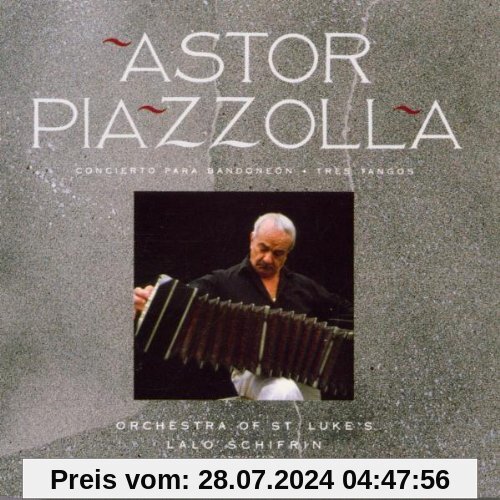 Concerto Para Bandoneon - Tres Tangos von Astor Piazzolla