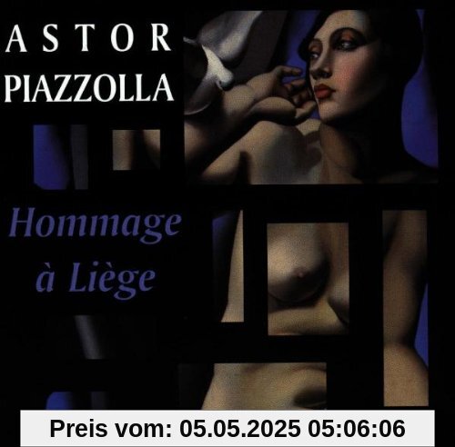 Hommage a Liege Hommage a Liege von Astor Piazzolla