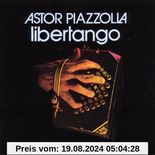 Libertango von Astor Piazzolla