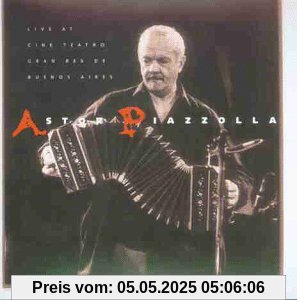 Live at the Cine Teatro Gran Rex de Buenos Aires von Astor Piazzolla