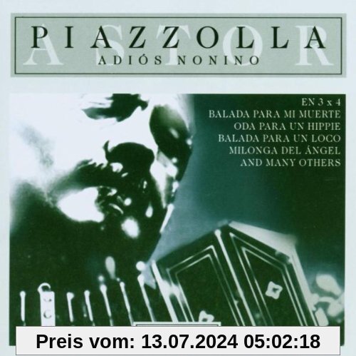 Piazzolla,a.-Adios Nonino von Astor Piazzolla