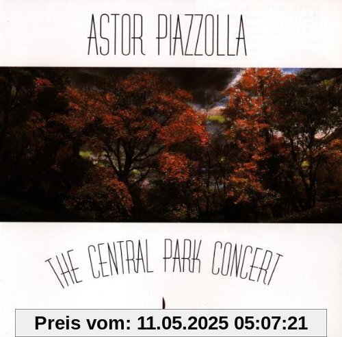 The Central Park Concert von Astor Piazzolla