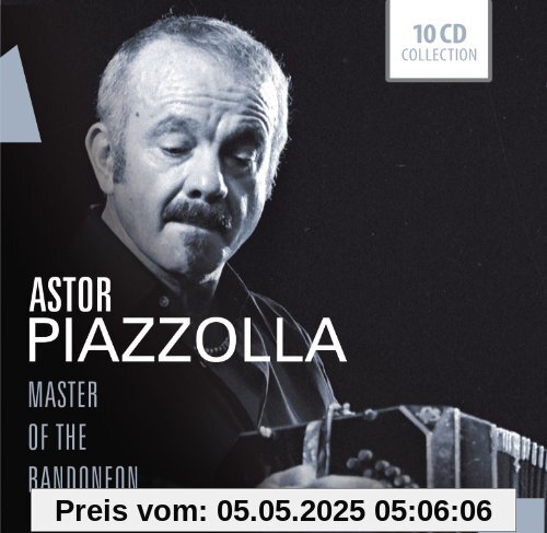 The Master of the Bandoneon The Master of the Bandoneon von Astor Piazzolla
