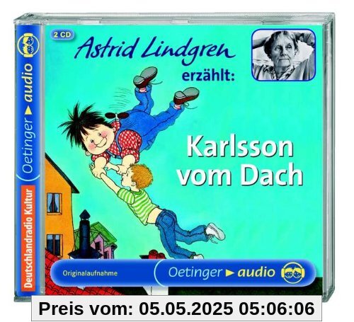 Astrid Lindgren erzählt Karlsson vom Dach: Lesung Astrid Lindgren erzählt Karlsson vom Dach: Lesung von Astrid Lindgren