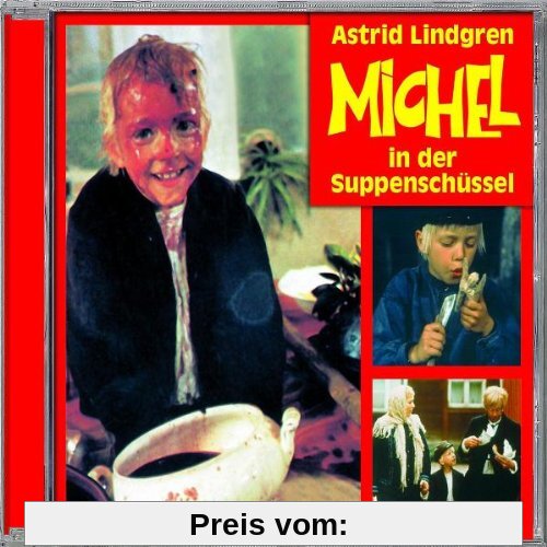 Michel in der Suppenschüssel (Hörspiel Zum Film) von Astrid Lindgren