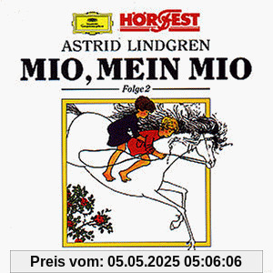 Mio,Mein Mio,Folge 2 Mio,Mein Mio,Folge 2 von Astrid Lindgren