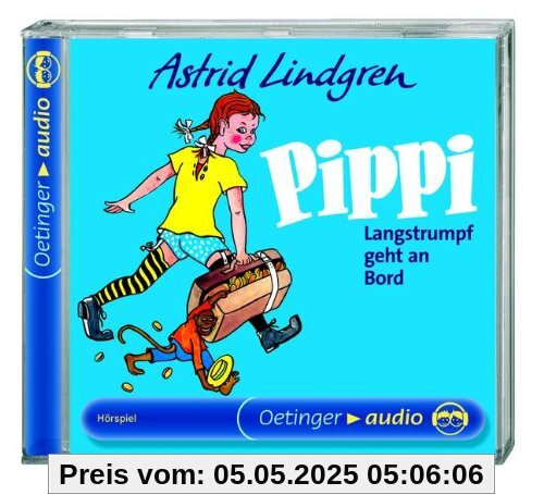Pippi Langstrumpf geht an Bord. CD (Oetinger Audio) von Astrid Lindgren