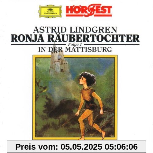 Ronja Räubertochter,Folge 1 Ronja Räubertochter,Folge 1 von Astrid Lindgren